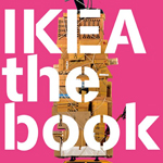 "IKEA, The Book" Unveils Secrets of the Swedish Furniture Retailer Giant "IKEA, The Book" Unveils Secrets of the Swedish Furniture Retailer Giant